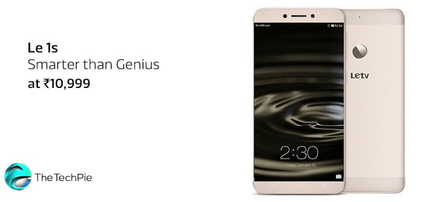 LeEco Le 1s with 3GB RAM, Helio X10 and a fingerprint sensor launched in India for Rs 10,999