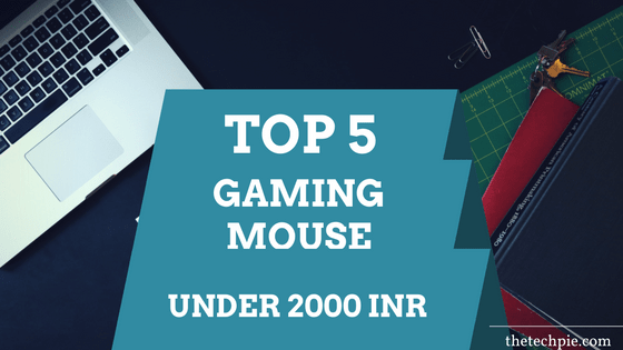 Top 5 Best Gaming Mouse Under 2000 Rupees