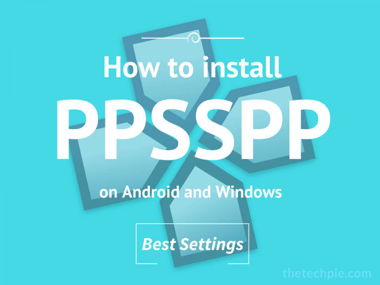 How to setup PPSSPP on Android And Windows [Best Settings]
